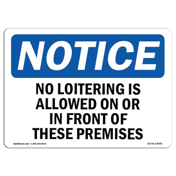Sign, 3.5" H, 5" W, No Loitering Is Allowed Or In Front Of Sign, Landscape, NS-D-35-L-14689-10PK